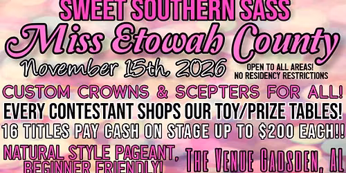 Miss Etowah County by Sweet Southern Sass Pageants