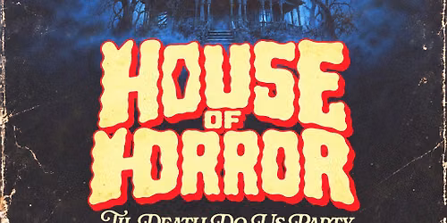 HOUSE OF HORROR: TIL DEATH DO US PARTy \ud83c\udf83 | CHARLOTTE, NC | 10.31 | COSTUME CONTESTS + DANCE BATTLES & CASH PRIZES
