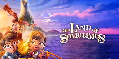 The Land of Sometimes