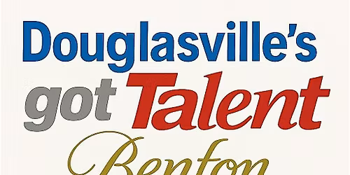 Douglasville\u2019s Got Talent: Benton House Edition AUDITIONS