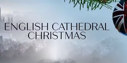 ENGLISH CATHEDRAL CHRISTMAS