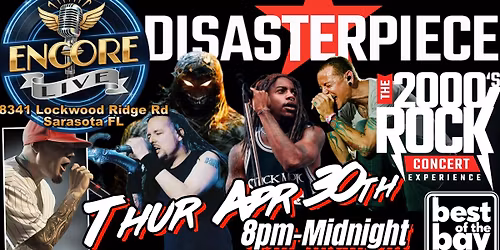 Disasterpiece at Encore Live