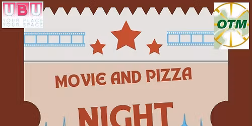 Movie and pizza party 25th & 27th 5.00-6.30pm