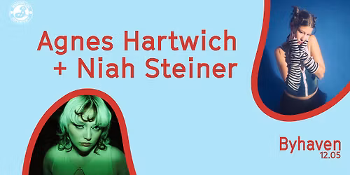 Niah Steiner + Agnes Hartwich \/\/ Byhaven