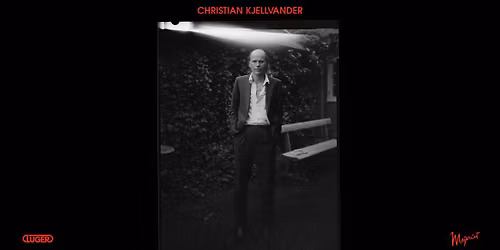 Christian Kjellvander - Mejeriet, Lund