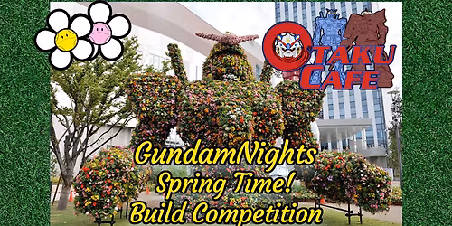 GundamNights: Spring Time!