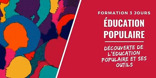 Formation - D\u00e9couverte de l'\u00e9ducation populaire et ses outils