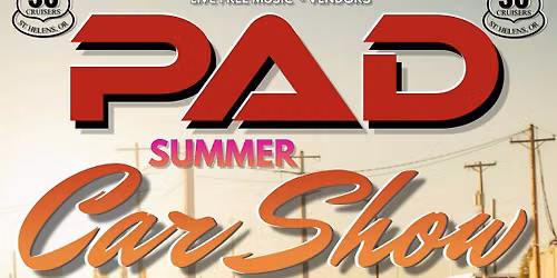 PAD Annual Summer Car Show in association w\/ Highway 30 Cruisers