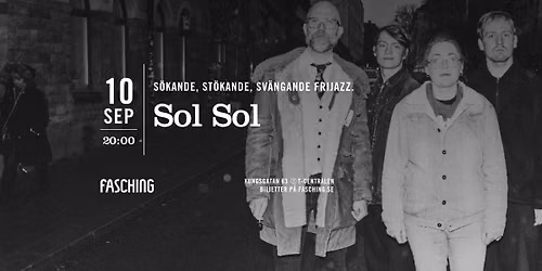 Sol Sol | Fasching, Stockholm