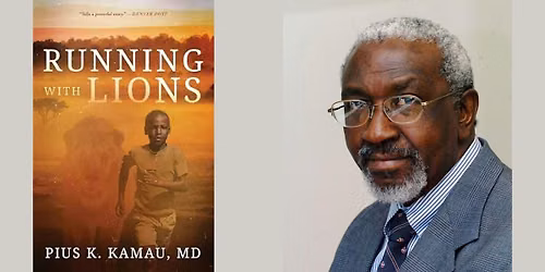 Pius K. Kamau -- "Running with Lions"