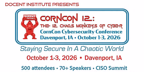 CornCon Cybersecurity Conference - The 12 Chaos Monkeys of Cyber