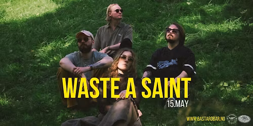 WASTE A SAINT \/\/ Bastard Bar