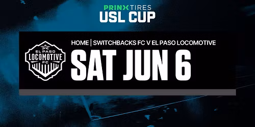 Colorado Springs Switchbacks vs El Paso Locomotive FC