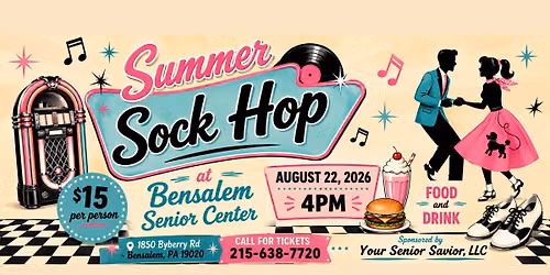 \ud83c\udfb6 SUMMER SOCK HOP at Bensalem Senior Center\ud83c\udfb6