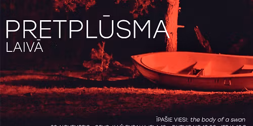 PRETPL\u016aSMA Laiv\u0101! \u3030\u3030 the body of a swan