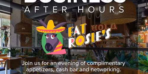 Business After Hours at Fat Rosie's Taco & Tequila Bar