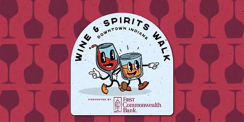 Downtown Indiana Wine & Spirits Walk