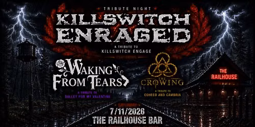 TRIBUTE NIGHT - Killswitch Enraged, Waking From Tears, The Crowing