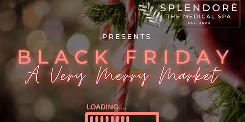 Splendor\u00e9's Black Friday: A Very Merry Market on Main