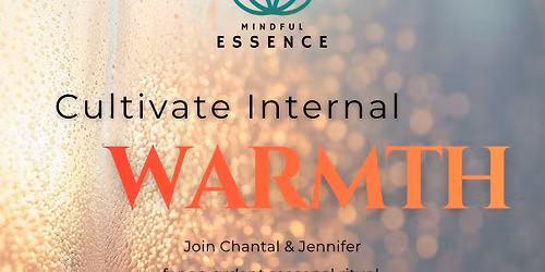 Cultivate Internal Warmth
