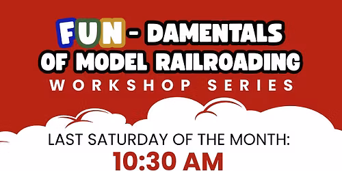 FUN-damentals of Model Railroading Workshop Series