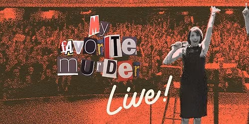 My Favorite Murder - Brooklyn