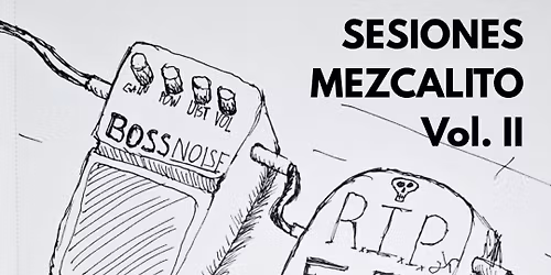 Sesiones Mezcalito Vol. II