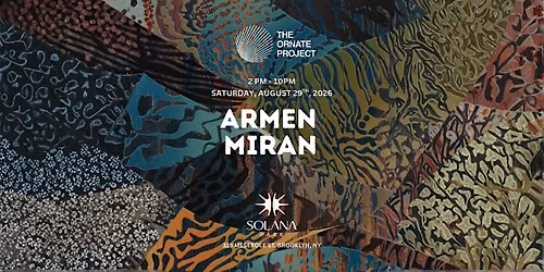 The Ornate Project: Armen Miran(Open-Air Event)