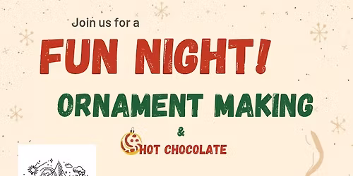 Ornament Making and Hot Chocolate 