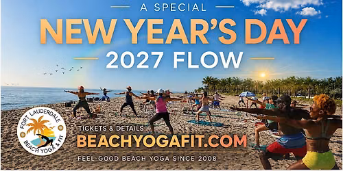 Annual New Years Day 2027 Yoga Flow on Fort Lauderdale Beach