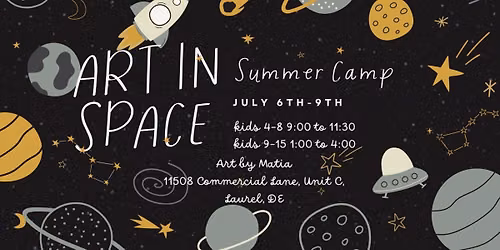 Art in Space Camp 7\/6-7\/9