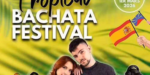 Tropical Bachata Festival #1