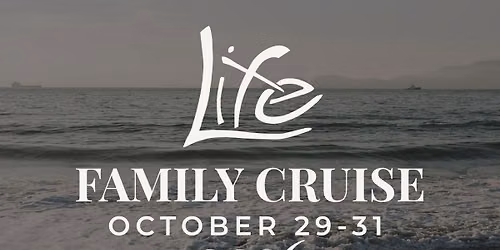 Life Family Cruise