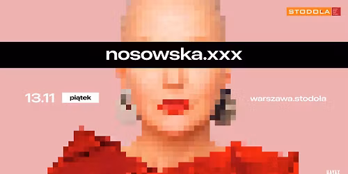 NOSOWSKA - start trasy "nosowska:xxx" | 13.11.2026 (pi\u0105tek) | Klub Stodo\u0142a 