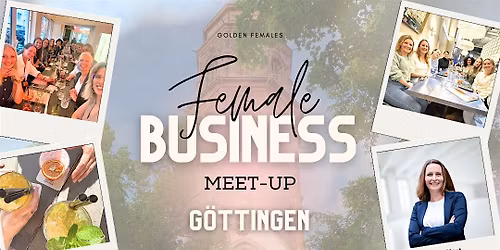 Female Business Meet up G\u00d6TTINGEN