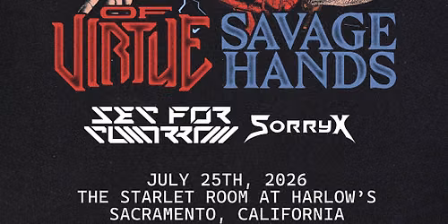 Of Virtue and Savage Hands at The Starlet Room with Set for Tomorrow and Sorry X