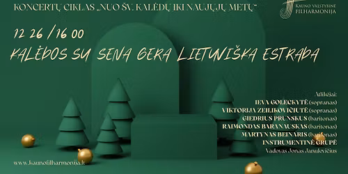 KAL\u0116DOS SU SENA GERA LIETUVI\u0160KA ESTRADA