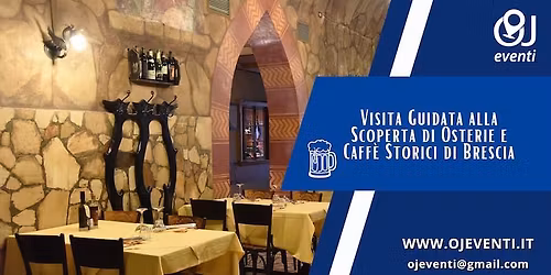 Visita Guidata alla Scoperta di Osterie e Caff\u00e8 Storici di Brescia - Oj Eventi
