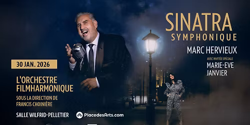 Sinatra symphonique : Marc Hervieux