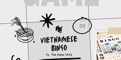 Vietnamese Bingo with The Pham Cafe