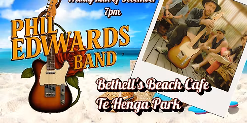 Phil Edwards Band @ Bethell's Beach Cafe