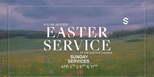 Easter at The Source Church