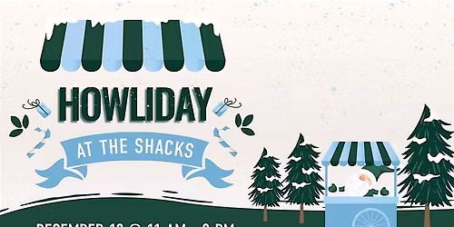 Howliday at The Shacks – Dog-Friendly Holiday Celebration