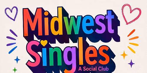 Midwest Singles A Social Club presents: LGBTQ+ Meet and Greet- NO COVER!