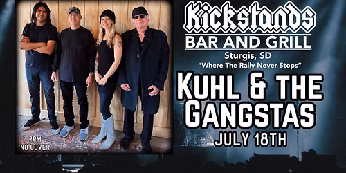 Kuhl & The Gangstas | Kickstands Sturgis