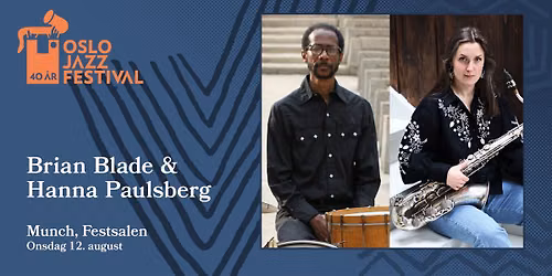 F\u00e5 billetter! Brian Blade & Hanna Paulsberg | Oslojazz 2026