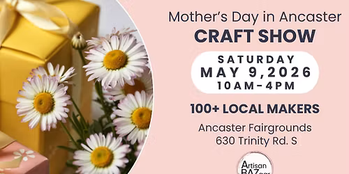 Mother's Day in Ancaster Craft Show