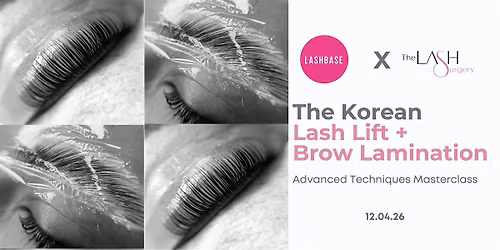 Korean Lash Lift + Korean Brow Lamination Masterclass