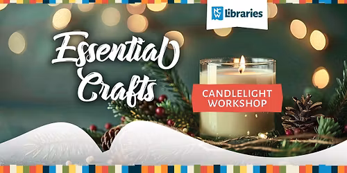 Essential Crafts: Candlelight Workshop