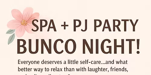 Spa + PJ Bunco Party 2026